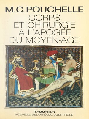 cover image of Corps et chirurgie à l'apogée du Moyen Âge